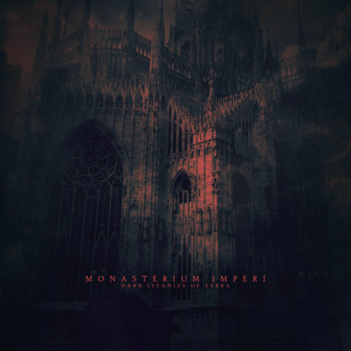 Monasterium Imperi : Dark Litanies of Terra